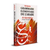 Grammaire Elémentaire de l'Arabe: Al-Ajurrûmiya